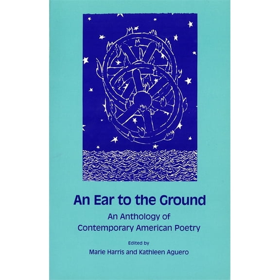 Competitve Manufacturing An Ear to the Ground: An Anthology of Contemporary American Poetry, (Paperback)