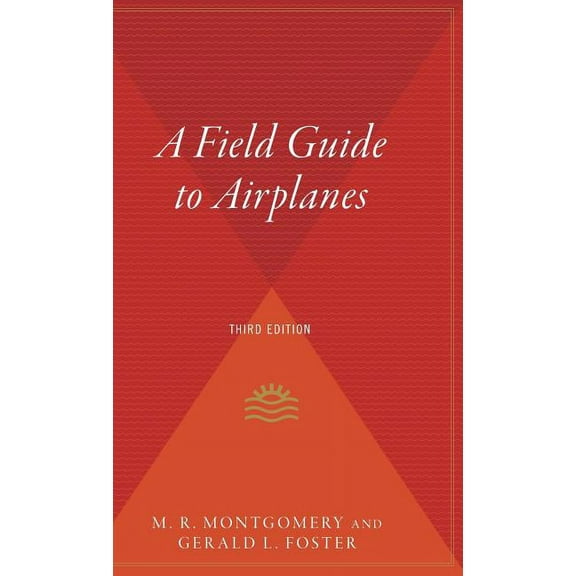 A Field Guide to Airplanes, Third Edition, (Hardcover)