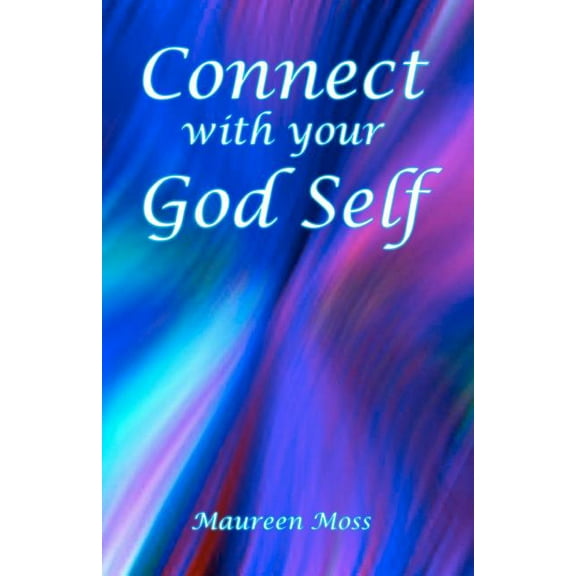 Connect with your God Self, (Paperback)
