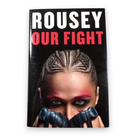 Ronda Rousey Signed Autographed Hardcover Book Our Fight JSA COA