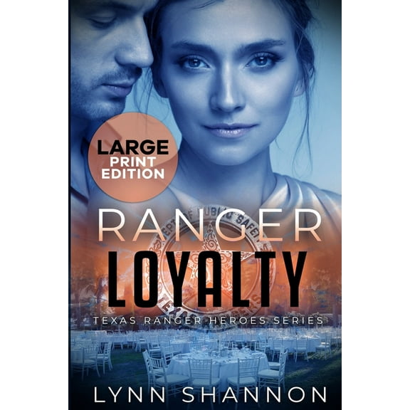 Texas Ranger Heroes Ranger Loyalty: A Small-town Christian Romantic Suspense (Large Print), Book 8, (Paperback)