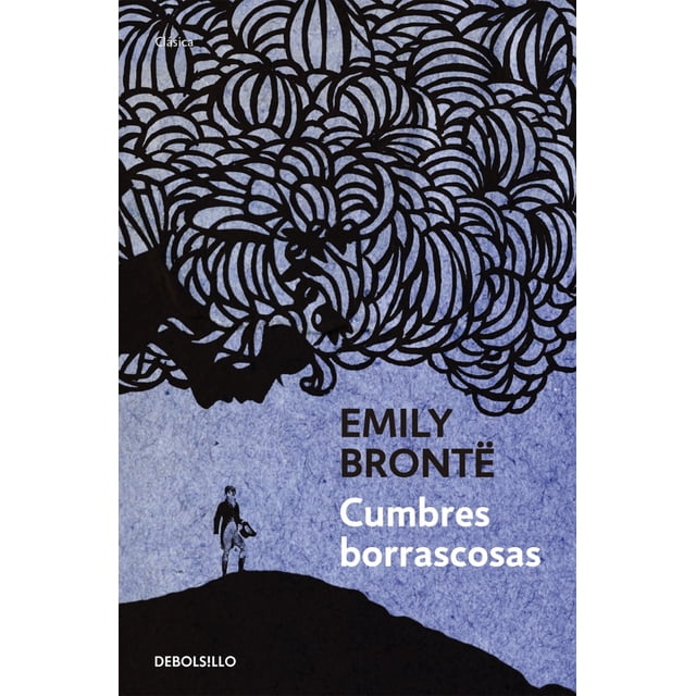 CUMBRES BORRASCOSAS DEBOLSILLO EMILY BRONTE