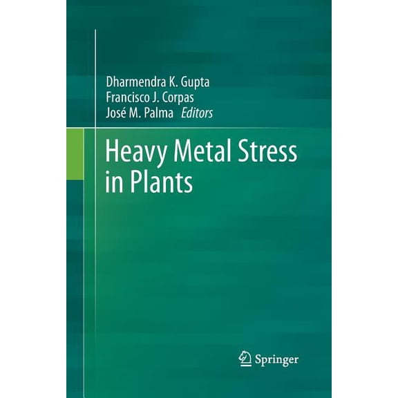 Heavy Metal Stress in Plants, (Paperback)