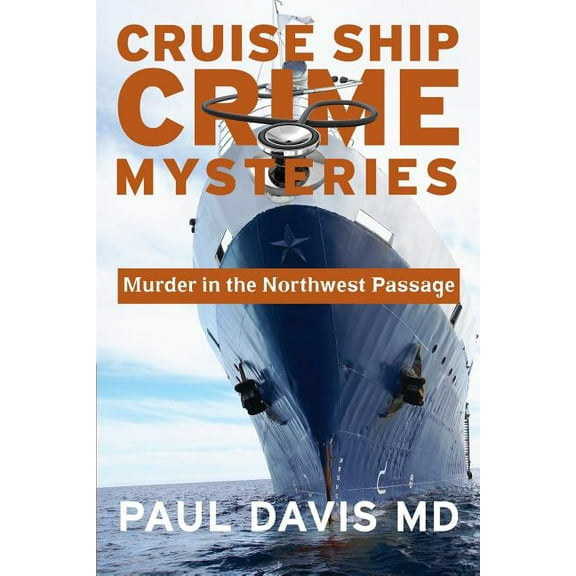 Murder in the Northwest Passage (Paperback) by Paul Davis MD