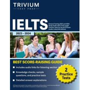 IELTS General Training 2023: Study Guide with 2 Full-Length Practice Tests for the International English Language Testin, (Paperback)