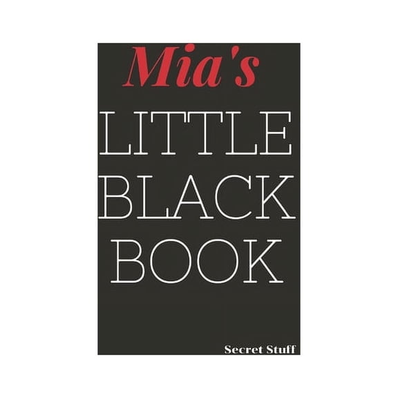 Little Black Book Mia's Little Black Book: Mia's Little Black Book, Book 5, (Paperback)
