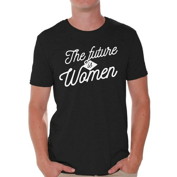 Women's History Month Shirt for Him The Future is Women Tee Feminist Outfit Graphic Novelty Tshirt for Men Husband Dad