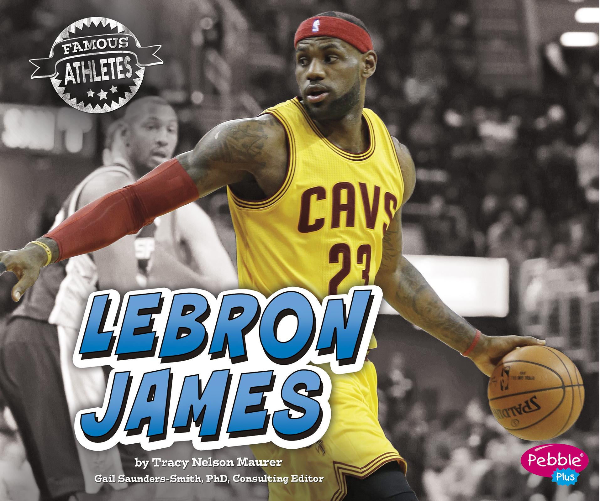 Famous Athletes Lebron James Hardcover Walmart Walmart