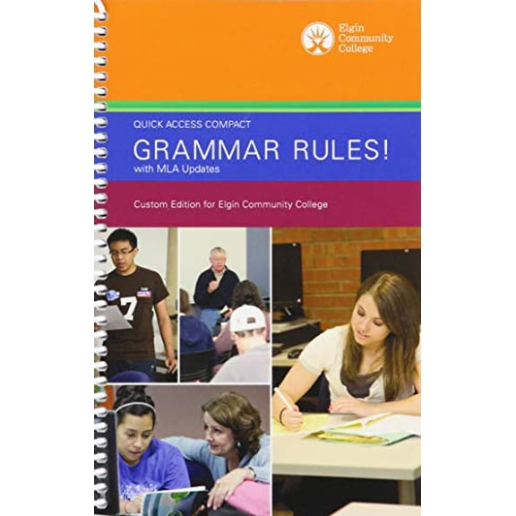 Pre-Owned Quick Access Compact Grammar Rules!: With MLA Updates, 9781323407226, 1323407227, Paperback, Custom Editionelgin Community College ed. edition