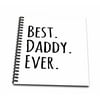 3dRose Best Daddy Ever - Gifts for fathers - dads - Good for Fathers day - black text - Mini Notepad, 4 by 4-inch