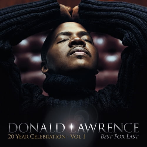 Donald Lawrence - Best for Last - Music & Performance - CD