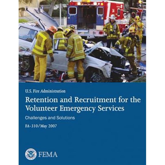Pre-Owned Retention and Recruitment for the Volunteer Emergency Services : Challenges and Solutions