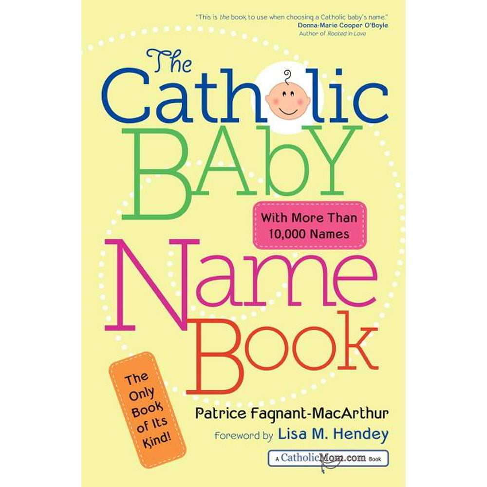 The Catholic Baby Name Book