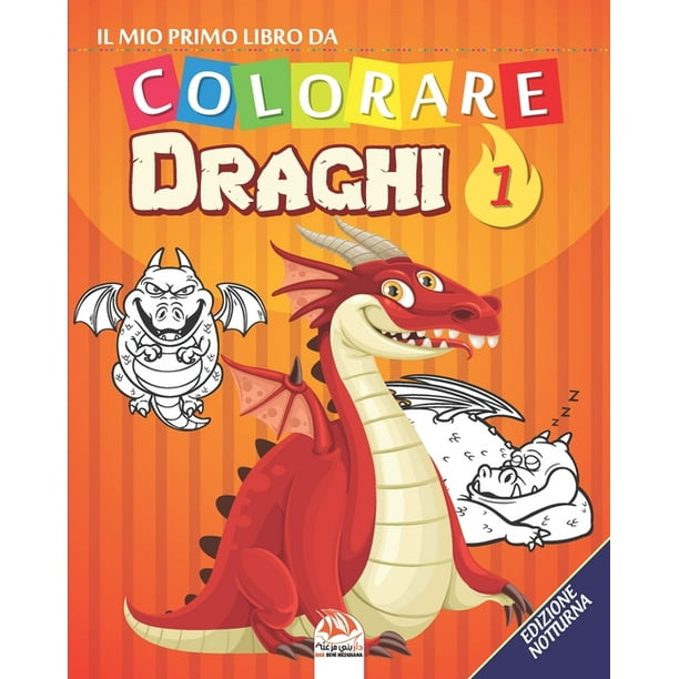 Draghi Notturna Il Mio Primo Libro Da Colorare Dinosauri 1 Edizione Notturna Libro Da Colorare Per Bambini 25 Disegni Volume 1 Edizione Notturna Series 1 Paperback Walmart Com Walmart Com