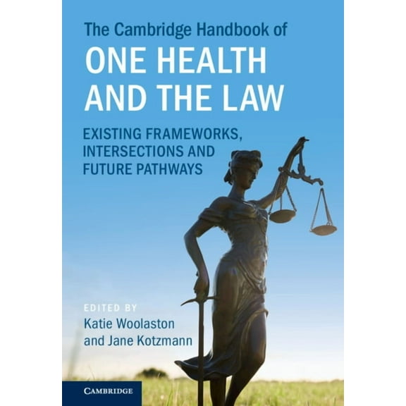 Cambridge Law Handbooks The Cambridge Handbook of One Health and the Law, (Hardcover)