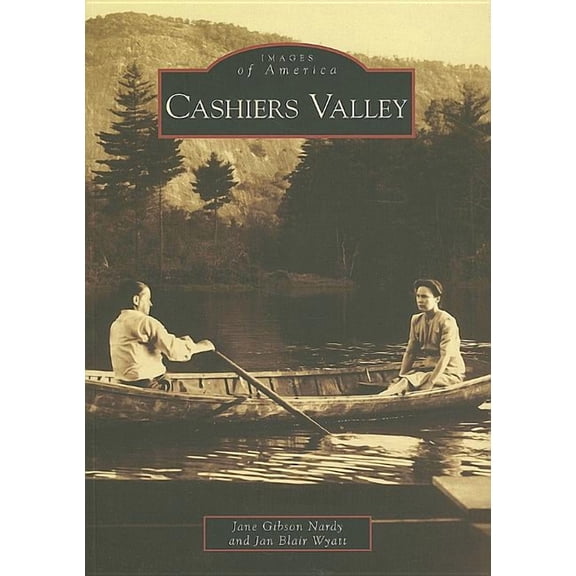 Images of America: Cashiers Valley (Paperback)