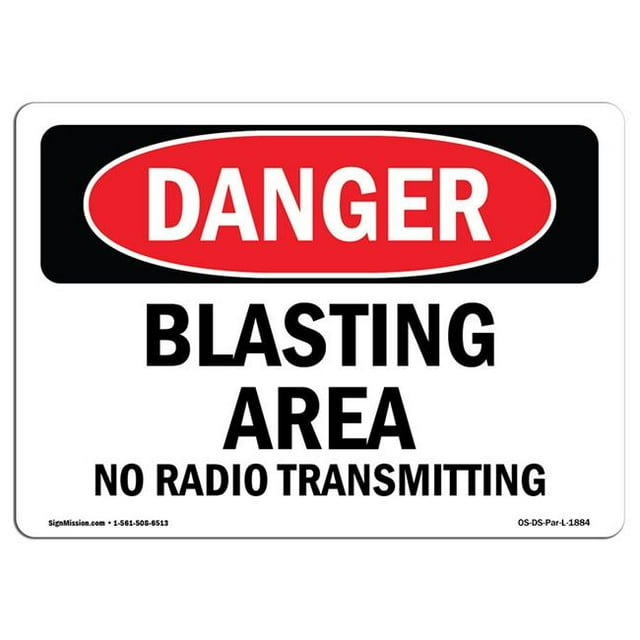 SignMission OS-DS-A-1218-L-1884 12 x 18 in. OSHA Danger Sign - Blasting Area No Radio Transmitting