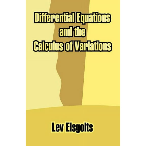 Differential Equations and the Calculus of Variations (Paperback)