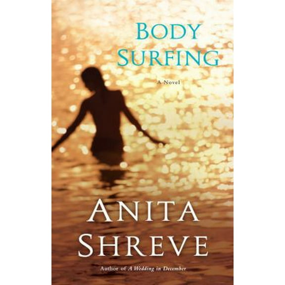 Pre-Owned Body Surfing: A Novel (Hardcover) 0316059854 9780316059855