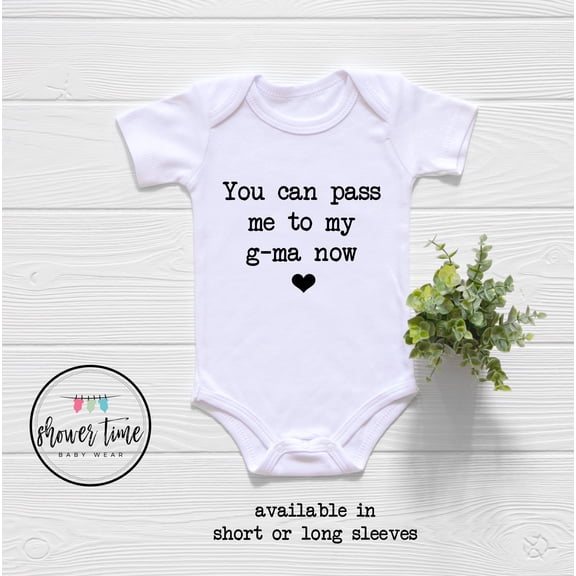Funny Grandma Onesie - You Can Pass Me To My G-Ma Onesie - Cute G-Ma Onesie - Grandmother Proposal - G-Ma Onesie Cool Baby Clothing, BABY BODYSUIT LAT 4424