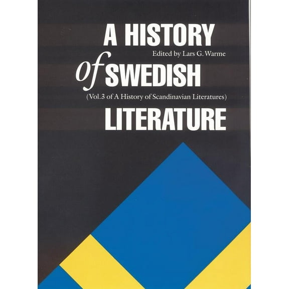 Histories of Scandinavian Literature: A History of Swedish Literature (Hardcover)