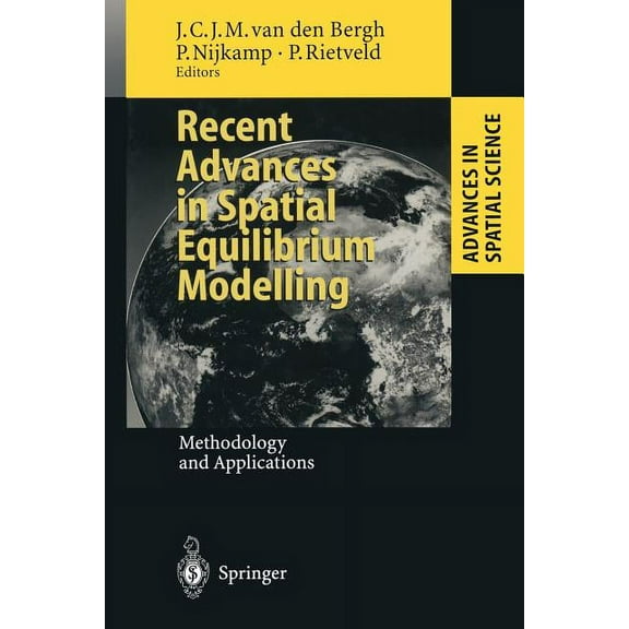 Advances in Spatial Science Recent Advances in Spatial Equilibrium Modelling: Methodology and Applications, (Paperback)