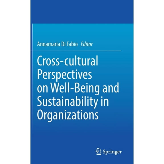 Cross-Cultural Perspectives on Well-Being and Sustainability in Organizations, (Hardcover)