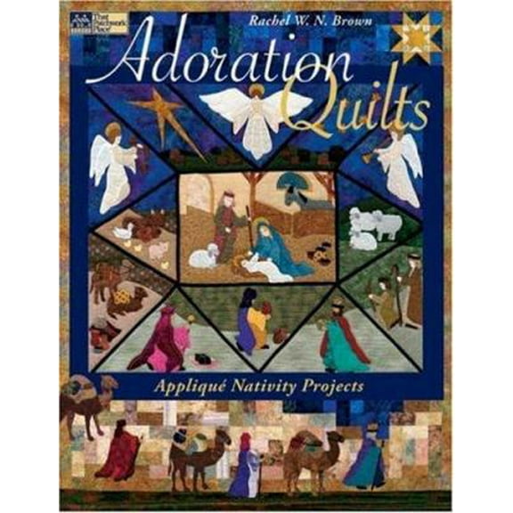 Pre-Owned Adoration Quilts: Applique Nativity Projects (Paperback) 1564776700 9781564776709