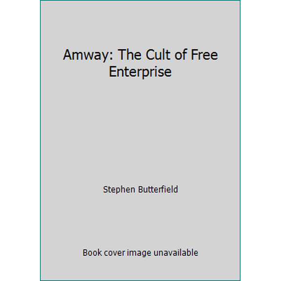 Pre-Owned Amway: The Cult of Free Enterprise (Paperback) 0896082539 9780896082533