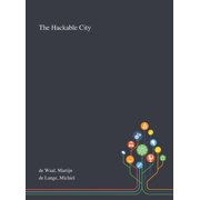 The Hackable City (Hardcover)