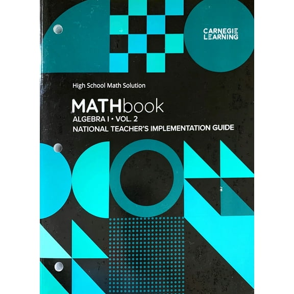 High School Math Solution MATHbook Algebra I Vol. 2, National Teacher's Implementation Guide 4th Edition, c. 2024, 9798892351935