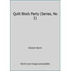 Quilt Block Party (Series, No 1) [Paperback - Used]