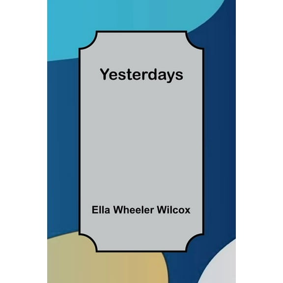 Yesterdays, (Paperback)