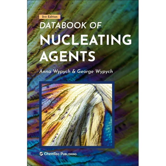 Databook of Nucleating Agents, (Hardcover)