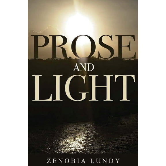 Prose and Light, (Paperback)