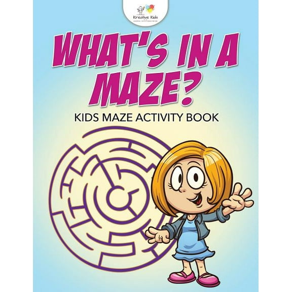 What's in a Maze? Kids Maze Activity Book (Paperback)