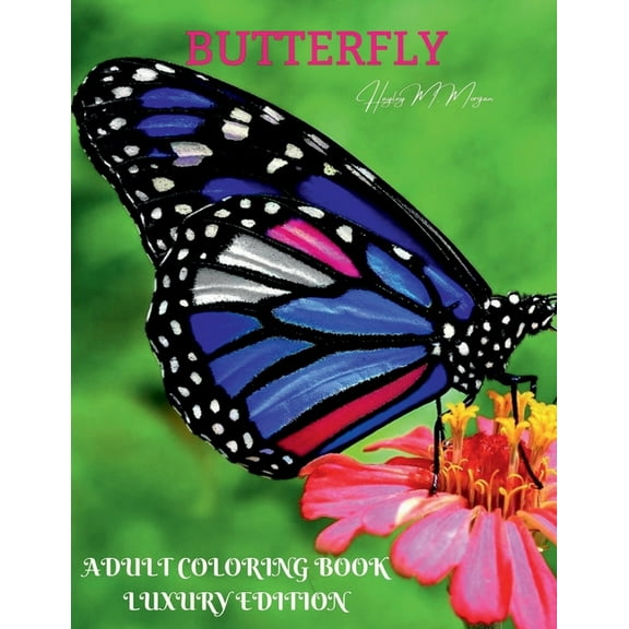 Butterfly Adult Coloring Book Luxury Edition: An Adult Coloring Book with Beautiful Butterflies Mantra Craft Coloring Bo, (Paperback)