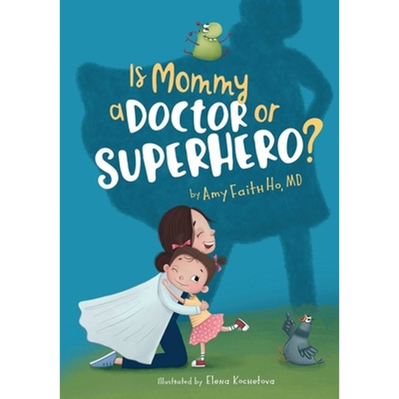 Pre-Owned Is Mommy a Doctor or Superhero?, 9798634779201, , Paperback,