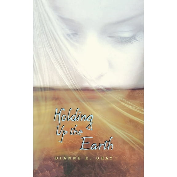 Holding Up the Earth, (Paperback)