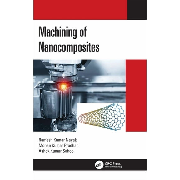 Machining of Nanocomposites, (Hardcover)