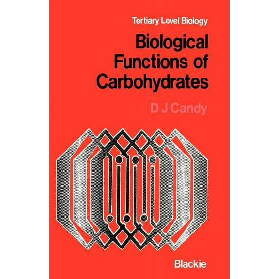 Tertiary Level Biology S Biological Functions of Carbohydrates, (Paperback)