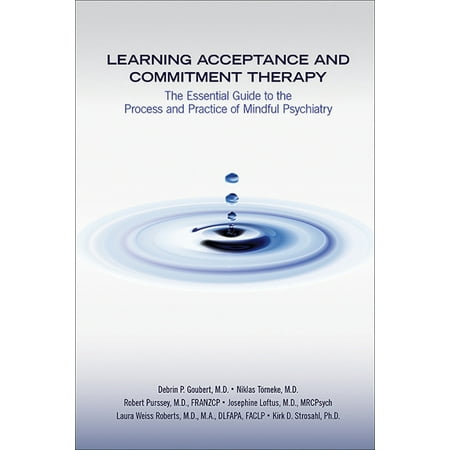UPC: 9781615371730 | Learning Acceptance and Commitment Therapy: The Essential Guide to the Process and Practice of Mindful Psychiatry (Paperback)