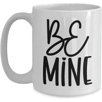 Be Mine Valentines Day Coffee Mug, Valentine's Gifts For Him Her, Love Mug, Thinking Of You, Cupid, Galentine, Sweet Love, Friend Coworker Valentine