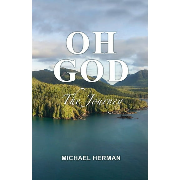 Oh God: The Journey (Paperback)