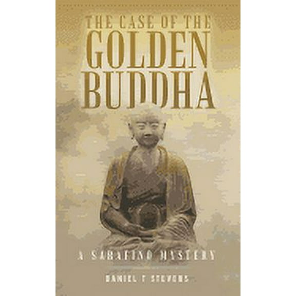 Case of the Golden Buddha : A Sarafino Mystery