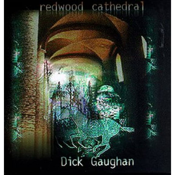 Dick Gaughan - Redwood Cathedral - Music & Performance - CD