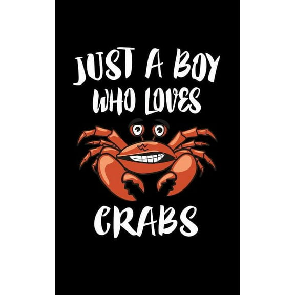 Just A Boy Who Loves Crabs : Animal Nature Collection (Paperback)