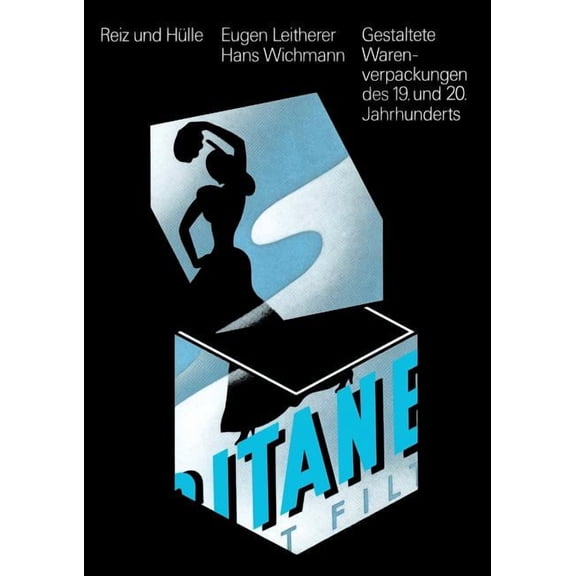 Reiz Und Hülle: Gestaltete Warenverpackungen Des 19. Und 20. Jahrhunderts, (Paperback)