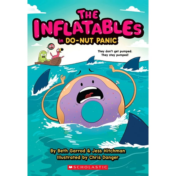 The Inflatables The Inflatables in Do-Nut Panic! (the Inflatables #3): Volume 3, (Paperback)