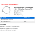 thumbnail image 2 of Hood Release Cable - Compatible with 1986 - 1992 Cadillac Fleetwood FWD 1987 1988 1989 1990 1991, 2 of 2
